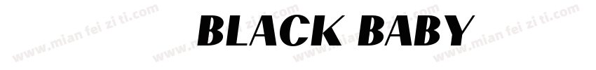 意識が飛ぶまでイカされる BLACK BABY DAR字体转换